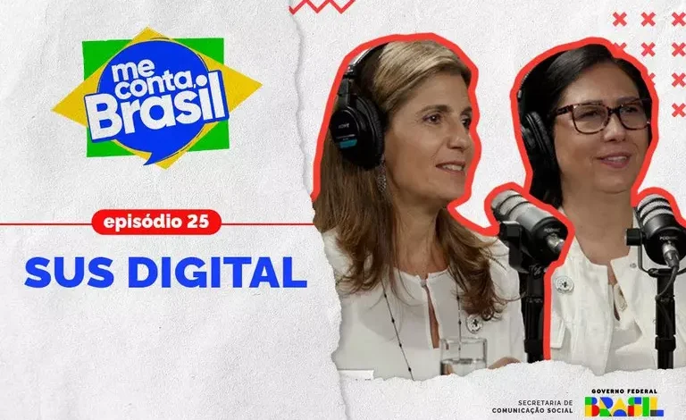 Ana Estela Haddad, secretária de Informação e Saúde Digital, e Paula Xavier, diretora do DataSUS, foram as convidadas do 25º episódio do "Me Conta, Brasil" - Foto: SECOM