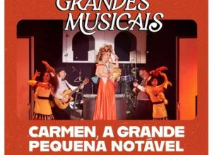 Carmen, A Pequena Grande Notável Créditos: divulgação
